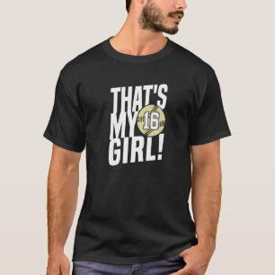 Nummer zestien dat is mijn meisje 16 Softball mama T-shirt