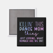 Nummer zijn we op Fun Dance Mam Dancing Moederdag Magneet (Voorkant / Achterkant)