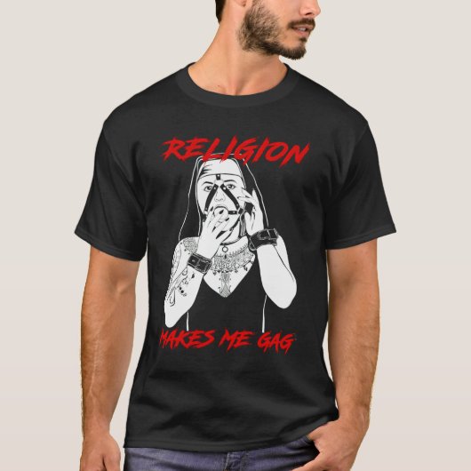 Nun Religion Makes Me Gag T-shirt (Voorkant)