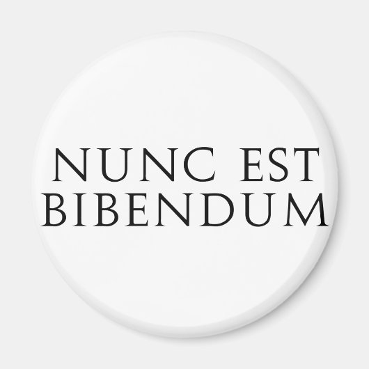 Nunc Est Bibendum Magneet (Voorkant)