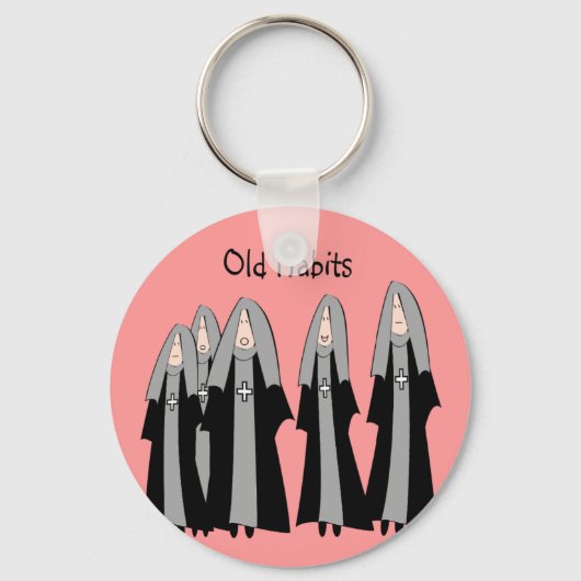 Nuns "Old Habits" Hilarious Nun Gifts Sleutelhanger (Voorkant)