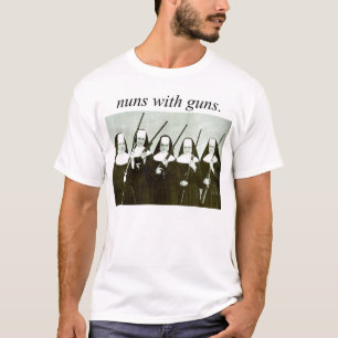 Nuns with guns t-shirt