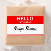 Nunya Bizness attitude naam tag items Etiket (Insitu)