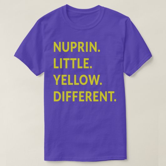 Nuprin Klein Geel Verschillend T-shirt (Design voorkant)