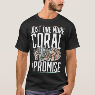 Nur noch eine Koralle belofte I Coral Reef T-shirt