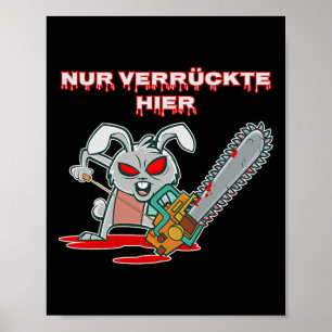 Nur Verrückte Hier Leuk Konijn met Kettingzaag Gif Poster