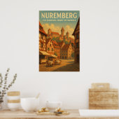 Nuremberg — The Medieval Heart of Bavaria Poster (Keuken)