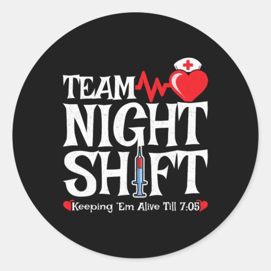 Nurse Appreciation - Night Shift Nurse - Team Nigh Ronde Sticker (Voorkant)