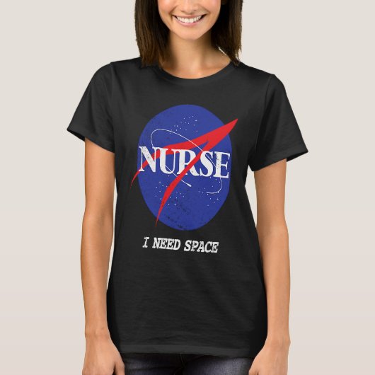 Nurse Astronaut Retro Ik heb ruimte nodig voor her T-shirt (Voorkant)