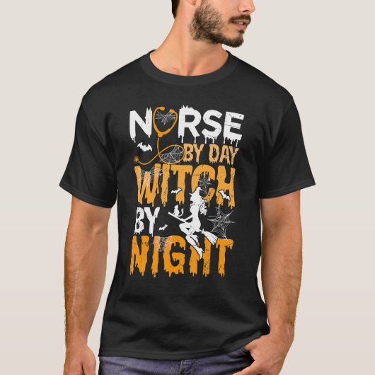 Nurse By Day Witch By Night Boo Halloween Costume T-shirt (Voorkant)