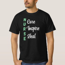 Nurse Care Inspire Heal T-shirt