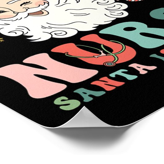 Nurse Christmas Be Nice To The Nurse Santa Is Watc Poster (Hoek)