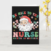 Nurse Christmas Shirt Be Nice To The Nurse Santa I Kaart (Gele Bloem)