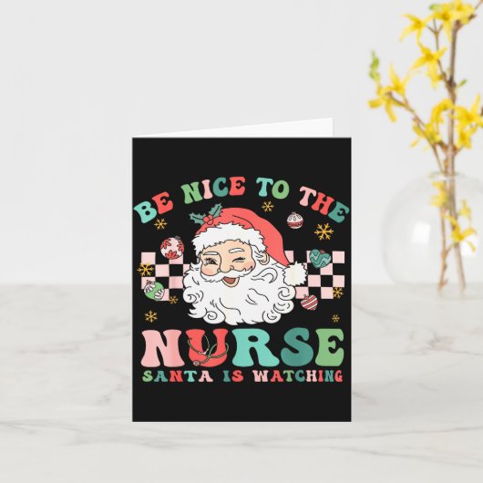 Nurse Christmas Shirt Be Nice To The Nurse Santa I Kaart (Gele Bloem)
