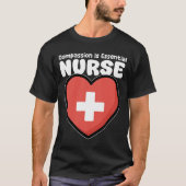 NURSE - COMPASSION IS ESSENTIAL T-SHIRT (Voorkant)