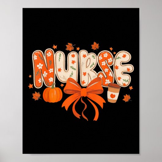 Nurse Fall Autumn Pumpkin Sce Coffee Thanksgiving Poster (Voorkant)