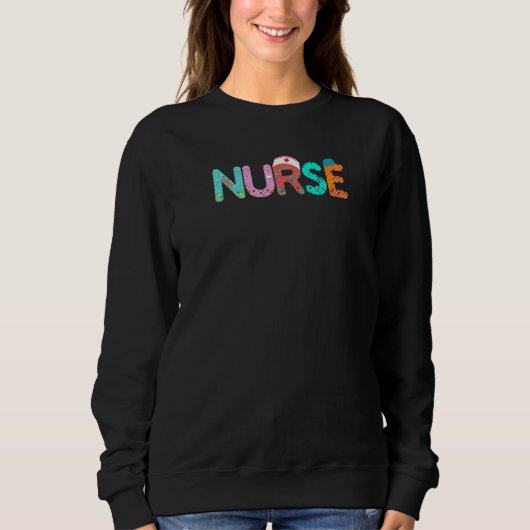 Nurse Fun Nurse Life Nurse's Day Nurse's Week Scr Trui (Voorkant)