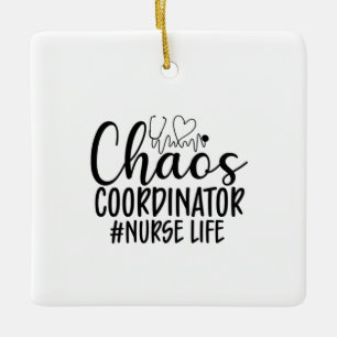 Nurse Gift Chaos Coördinator Verpleegdienst Keramisch Ornament