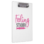 Nurse Gift Feeling Stabby Nurse Klembord (Rechts)