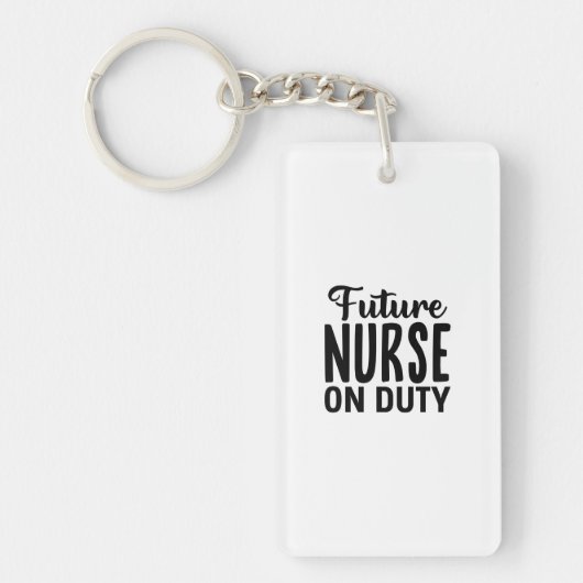 Nurse Gift Future Nurse On Duty Sleutelhanger (Voorkant)