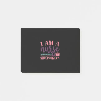 Nurse Gift | I Am A Nurse Whats Your Superpower Post-it® Notes