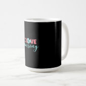 Nurse Gift | I Love Nursing Koffiemok (Voorkant rechts)