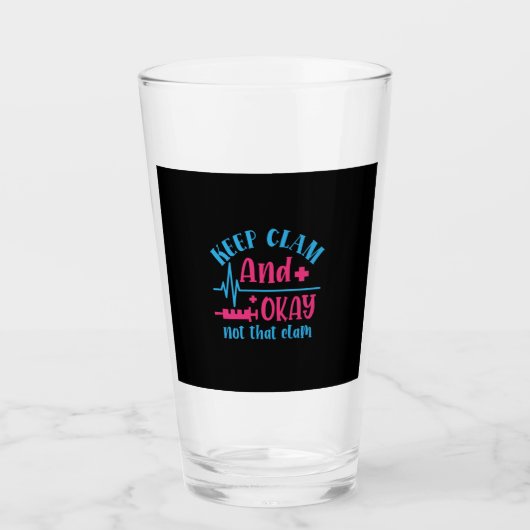 Nurse Gift | Keep Calm And Okay Not That Clam Glas (Voorkant)