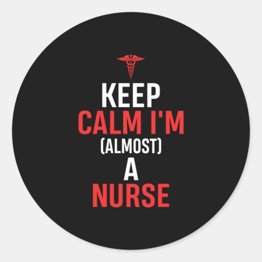 Nurse Gift | Keep Calm I Am A Nurse Ronde Sticker (Voorkant)
