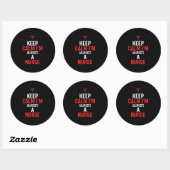 Nurse Gift | Keep Calm I Am A Nurse Ronde Sticker (Vel)