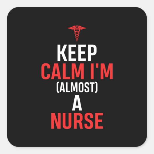 Nurse Gift | Keep Calm I Am A Nurse Vierkante Sticker (Voorkant)
