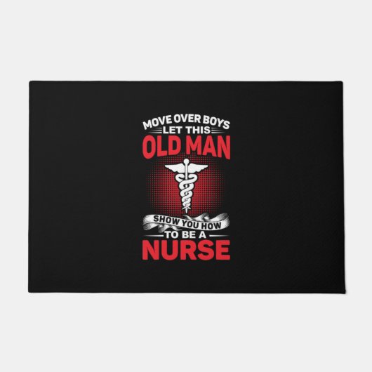 Nurse Gift | Move Over Boys Let This Old Man Deurmat (Voorkant)