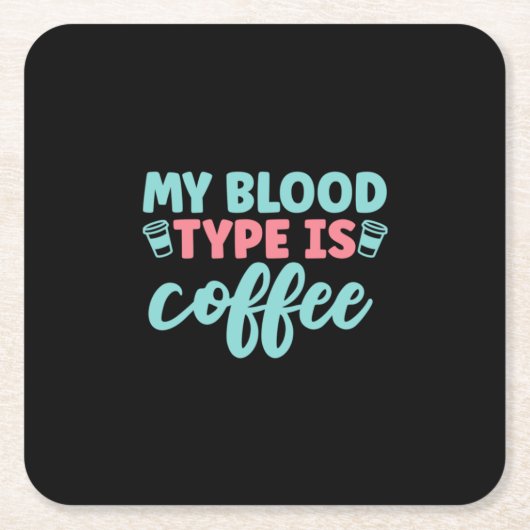 Nurse Gift | My Blood Type Is Coffee Kartonnen Onderzetters (Voorkant)