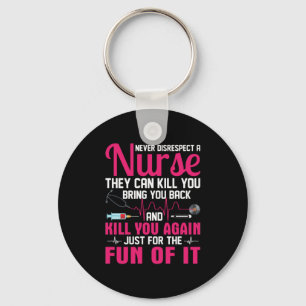 Nurse Gift   Never Disrespect A Nurse Sleutelhanger