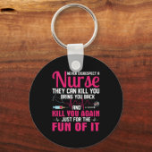 Nurse Gift | Never Disrespect A Nurse Sleutelhanger (Voorkant)