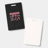 Nurse Gift | Nurse Call The Shots Badge (Voor- en achterkant)