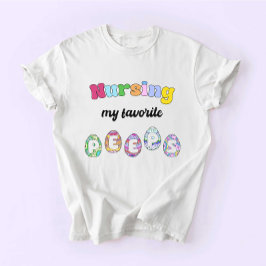 Nurse Gift, Nurse Easter, RN Appreaison Gift T-shirt