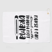 Nurse Gift Nurse I Can Deal With Trauma Golfhanddoek (Horizontaal)