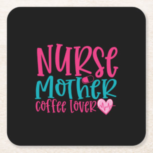 Nurse Gift Nurse Mother Coffee Lover Kartonnen Onderzetters