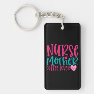 Nurse Gift Nurse Mother Coffee Lover Sleutelhanger