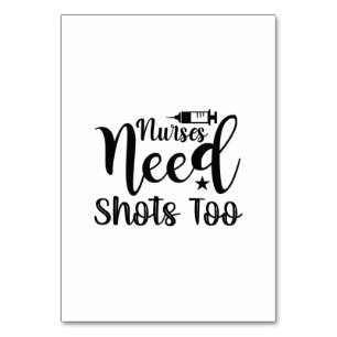 Nurse Gift Nurses Need Shots Too Kaart