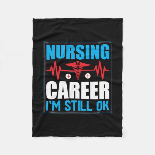 Nurse Gift | Nursing Career I Am Still Ok Fleece Deken (Voorkant)