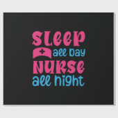 Nurse Gift | Sleep All Day Nurse All Night Cadeaupapier (Vlak)