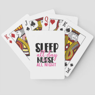 Nurse Gift Sleep All Day Nurse All Night Pokerkaarten