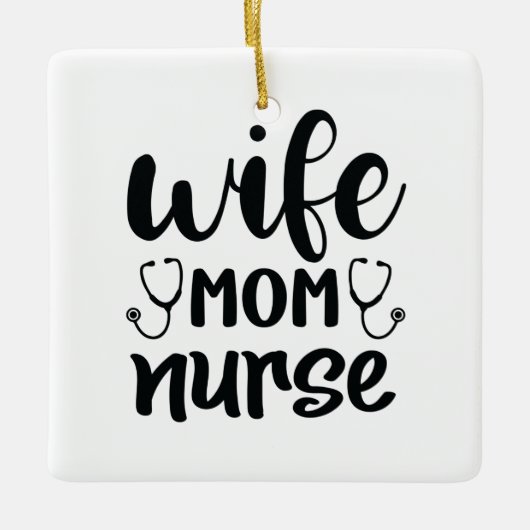 Nurse Gift Wife Mom Nurse Keramisch Ornament (Voorkant)