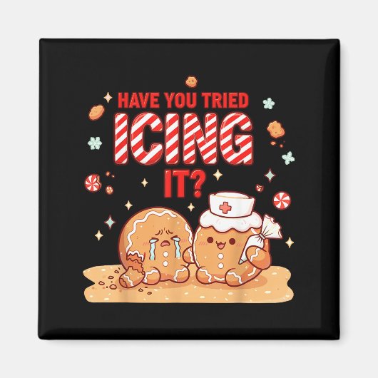 Nurse Gingerbread Man Costume, Xmas Have You Tried Magneet (Voorkant)