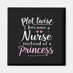 Nurse Humor Squad Nurse Not Princess Funny Nurse F Magneet