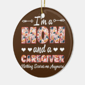 Nurse, ik ben een moeder en een verzorger... niets keramisch ornament (Links)
