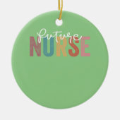 Nurse In Progress Nursing School Student Future Nu Keramisch Ornament (Voorkant)