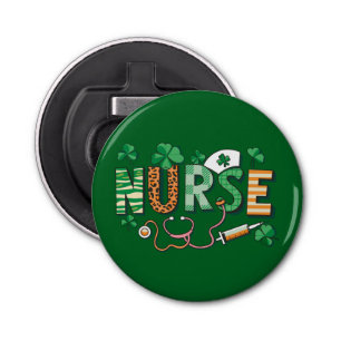 Nurse Life Nurse Day Cadeaus St Patrick's Day Button Flesopener