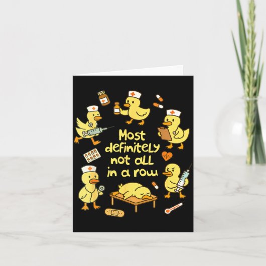 Nurse Life Nursing Duck Most Definitely Not All In Kaart (Voorkant)